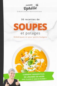 30 recettes de Soupes et Potages diététiques